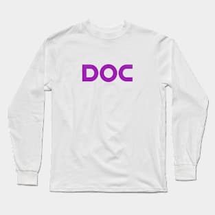 DOC Diaries: Where Fashion Meets Medicine Long Sleeve T-Shirt